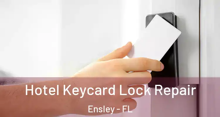  Hotel Keycard Lock Repair Ensley - FL