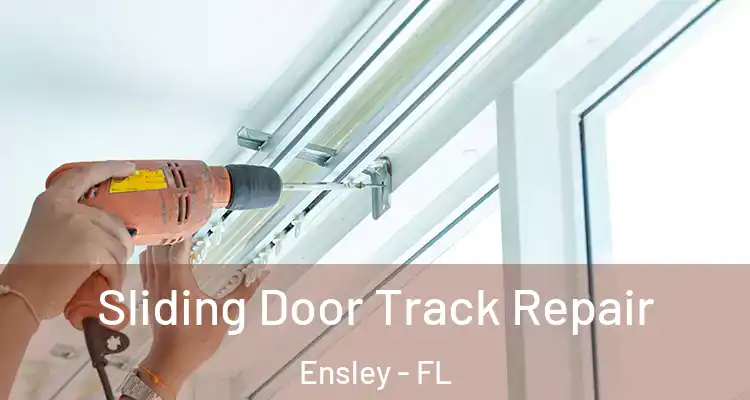  Sliding Door Track Repair Ensley - FL